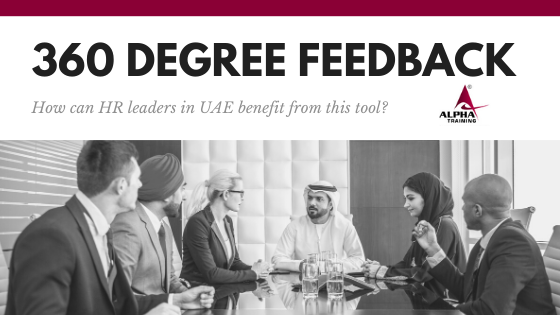 360 Degree Feedback: How Can HR leaders in UAE benefit from this tool?